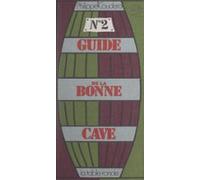 Guide De La Bonne Cave (2) (ebook)