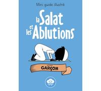 Guide de la Salat et des Ablutions Garçon (MINI GUIDE)