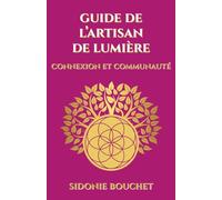 Guide de L'Artisan de Lumière: Connexion et Communauté