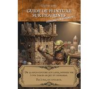 Guide de Peinture sur Figurines -peindre un bâtiment-