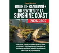 Guide de randonnée du sentier de la Sunshine Coast 2026-2027