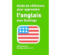 Guide de référence pour apprendre l'anglais avec Duolingo : Niveau A1