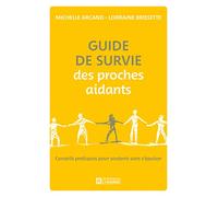 Guide de survie des proches aidants: Conseils pratiques pour soutenir sans s'épuiser