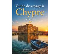 Guide de voyage à Chypre 2026-2027: Explorez Paphos, Limassol, Ayia Napa et au-delà grâce à des conseils locaux, des estimations de coûts et des itinéraires détaillés.