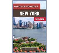 Guide de voyage à New York 2025-2026: Explorer les quartiers, la nature et la vie nocturne à travers l'Empire State américain"