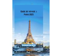 Guide de voyage à Paris 2025