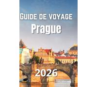 Guide de voyage à Prague 2026