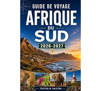 Guide de voyage Afrique du Sud 2026-2027: Explorez Le Cap, Johannesburg, la Route des Jardins et le Bushveld grâce à nos conseils, prix et informations locales actualisés.