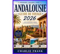 Guide de Voyage Andalousie 2026