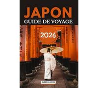 Guide de voyage au Japon 2026