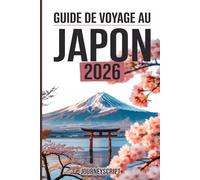 Guide de voyage au Japon 2026: Là où les lanternes rencontrent le néon et où les montagnes rencontrent la mer