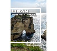 Guide De Voyage Au Liban 2025