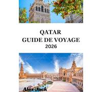 Guide de voyage au Qatar 2026: Voyager avec gratitude - Laisser une empreinte positive