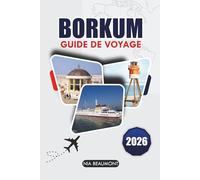 Guide de voyage Borkum 2026: Explorez les plages, les merveilles naturelles et le patrimoine culturel de Borkum grâce à des itinéraires d'experts