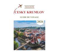 Guide De Voyage Cesky Krumlov 2026: Meilleures Idées, Alimentation, Conseils