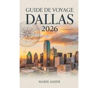 Guide de Voyage Dallas 2026: Un voyage de style local au cœur du nord du Texas