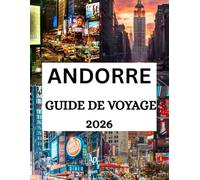 Guide de voyage d'Andorre 2026