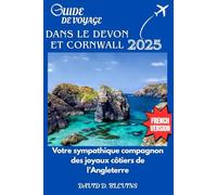 GUIDE DE VOYAGE DANS LE DEVON ET CORNWALL