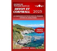 GUIDE DE VOYAGE DANS LE DEVON ET CORNWALL 2025