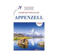 Guide De Voyage De Appenzell 2026: Des Informations Privilégiées Révélées