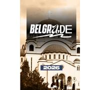 GUIDE DE VOYAGE DE BELGRADE 2026