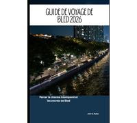 Guide de voyage de Bled 2026: Percer le charme intemporel et les secrets de Bled (2026 Travel Companion)
