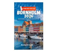 GUIDE DE VOYAGE DE BORNHOLM 2026: Là où la nature rencontre la culture sur la mer Baltique