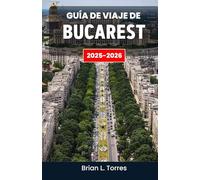Guide de voyage de Bucarest 2025-2026: Une exploration réflexive de la vie urbaine à travers l'histoire, l'architecture et les relations humaines