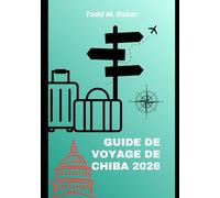 GUIDE DE VOYAGE DE CHIBA 2026: Explorez le meilleur de Chiba : des parcs d’attractions de renommée mondiale aux temples cachés, en passant par les plages et les aventures locales.