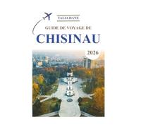 Guide De Voyage De Chisinau 2026: Conseils D'initiés, Nourriture, Culture