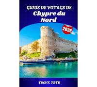Guide de voyage de Chypre du Nord 2026: À la découverte de la culture et des paysages de Kyrenia à la péninsule de Karpaz
