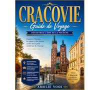 GUIDE DE VOYAGE DE CRACOVIE 2026: Le meilleur moment pour visiter, les sites incontournables et tout ce que vous devez savoir avant votre départ