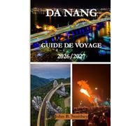 Guide de voyage de Da Nang 2026/2027