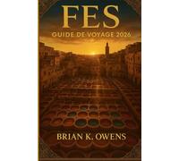 Guide de voyage de Fès 2026