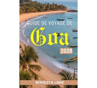GUIDE DE VOYAGE DE Goa 2026: Découverte des plages, de la culture et de la vie quotidienne à Goa, en Inde