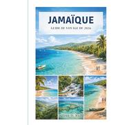 GUIDE DE VOYAGE DE JAMAÏQUE 2026