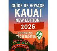 GUIDE DE VOYAGE DE KAUAI 2026 (Globetrotter Travel Series)
