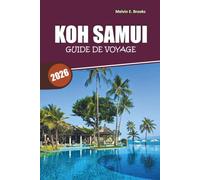 Guide de voyage de Koh Samui 2026: Découvrez des trésors cachés, de magnifiques plages et des conseils d'initiés pour une escapade inoubliable en Thaïlande