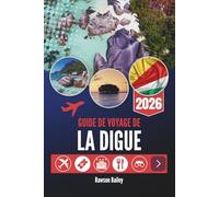 GUIDE DE VOYAGE DE LA DIGUE 2026: Là où les eaux turquoise rencontrent la simplicité intemporelle