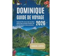 Guide de voyage de la Dominique 2026: Explorez l'île nature des Caraïbes grâce à des conseils d'initiés, des secrets locaux et des aventures inoubliables.
