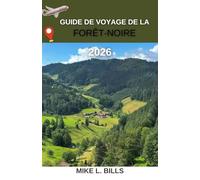 Guide de voyage de la Forêt-Noire 2026: À la découverte de la magie des majestueuses forêts d'Allemagne
