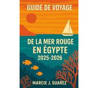 Guide de voyage de la mer Rouge en Égypte 2025-2026