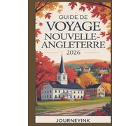 Guide De Voyage De La Nouvelle-angleterre 2026: Où séjourner, quoi manger et comment explorer les villes, les villages et les paysages sauvages de la région