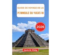 Guide de voyage de la péninsule du Yucatán 2026: Découvrez des plages immaculées, des ruines mystiques, des aventures dans les cénotes et des conseils d'initiés pour tous les voyageurs