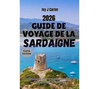 Guide de voyage de la Sardaigne 2026: Documents de voyage essentiels et préparation à l'arrivée