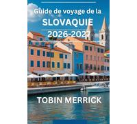 Guide de voyage de la Slovaquie 2026-2027: Attractions incontournables, conseils d'initiés et trésors cachés dévoilés