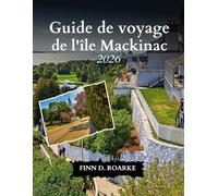 Guide de voyage de l'île Mackinac 2026: Vélos, fudge et vues à couper le souffle - Découvrez Mackinac comme jamais auparavant