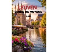 Guide de voyage de Louvain 2026: Découvrez des sites historiques, des coins secrets et des itinéraires tout faits pour chaque voyageur.