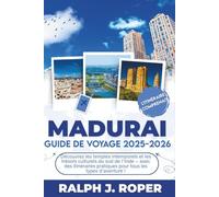 Guide de voyage de Madurai 2025-2026: Découvrez les temples intemporels et les trésors culturels du sud de l'Inde - avec des itinéraires pratiques pour tous les types d'aventure !