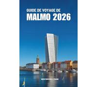 GUIDE DE VOYAGE DE MALMO 2026: Découvrez le joyau côtier suédois, un havre de créativité et de sérénité.